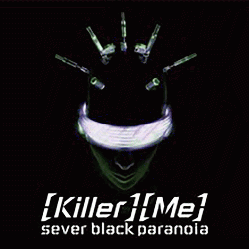 Sever Black Paranoia : (Killer)(Me)